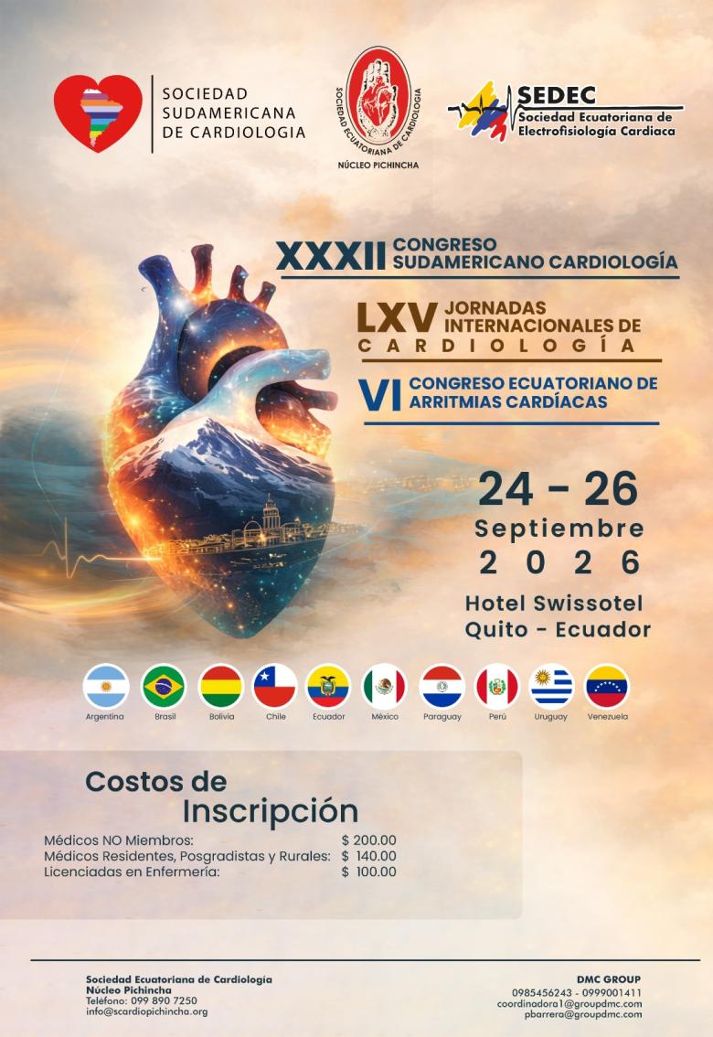 XXXII Congreso Sudamericano de Cardiología, LXV Jornadas Internacionales de Cardiología, VI Congreso Ecuatoriano de Arritmias Cardiacas